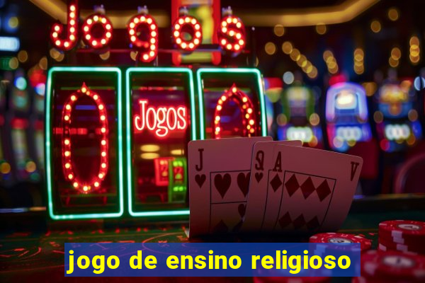 jogo de ensino religioso